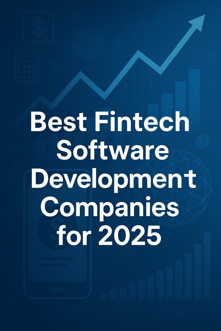Best Fintech Software Development Companies for 2025